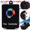 AC 120V 5A 600W Fan Variable Speed Controller Electric Motor US Plug
